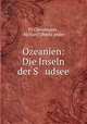 Ozeanien: Die Inseln der S udsee, Fr. Christmann 