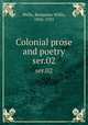 Colonial prose and poetry. ser.02, Wells, Benjamin Willis, 1856-1923 