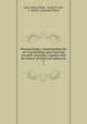 Pharmacologia; comprehending the art of prescribing upon fixed and scientific principles; together with the history of medicinal substances. 2, John Ayrton Paris, Ansel W. Ives, F. and R. Lockwood (Firm) 