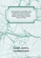 The mysteries of all nations: rise and progress of superstition,laws against and trials of witches, ancient and modern delusions; together with strange customs, fables, and tales, Grant, James, archaeologist 