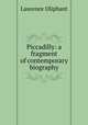 Piccadilly: a fragment of contemporary biography, Oliphant, Laurence 