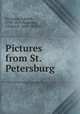 Pictures from St. Petersburg, Jerrmann, Eduard, 1798-1859,Hardman, Frederick, 1814-1874, tr 