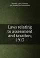 Laws relating to assessment and taxation, 1913, Nevada. Laws, statutes, etc,Nevada Tax Commission 