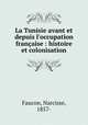 La Tunisie avant et depuis l
