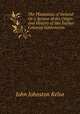 The Plantation of Ireland: Or a Review of the Origin and History of Her Earlier Colonial Settlements, John Johnston Kelso 