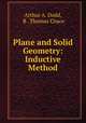 Plane and Solid Geometry: Inductive Method, Arthur A. Dodd, B . Thomas Chace 