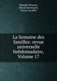 La Semaine des familles: revue universelle hebdomadaire, Volume 17, Zenaide Fleuriot 
