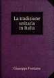 La tradizione unitaria in Italia, Giuseppe Fontana 