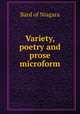 Variety, poetry and prose microform, Bard of Niagara 