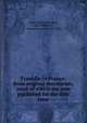 Franklin in France; from original documents, most of which are now published for the first time, Hale, Edward Everett, 1822-1909,Hale, Edward Everett, 1863-1932 