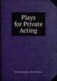 Plays for Private Acting, Bellevue Dramatic Club of Newport 