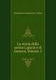 La storia della antica Liguria e di Genova, Volume 2, Girolamo Francesco L. Serra 