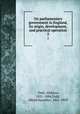 On parliamentary government in England, its origin, development, and practical operation. 2, Todd, Alpheus, 1821-1884,Todd, Alfred Hamblyn, 1851-1929 