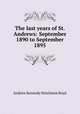 The last years of St. Andrews: September 1890 to September 1895, Andrew Kennedy Hutchison Boyd 