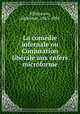La comedie infernale ou Conjuration liberale aux enfers microforme, Villeneuve, Alphonse, 1843-1898 
