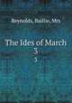 The Ides of March. 3, Reynolds, Baillie, Mrs 