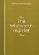 The Whitworth register, Whitworth Society 