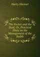 The Pocket and the Stud; Or, Practical Hints on the Management of the Stable, Harry Hieover 