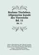 Brehms Tierleben. Allgemeine kunde des Tierreichs. Bd. 11, Brehm, Alfred Edmund, 1829-1884,Zur Strassen, Otto L., 1869-,Heck, Ludwig, 1860-,Hempelmann, Friedrich, 1878-,Heymons, Richard, 1867-,Werner, Franz, b. 1867,Marshall, William, 1845-,Bibliographisches Institut Leipzig 