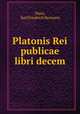 Platonis Rei publicae libri decem, Karl Friedrich Hermann Plato 