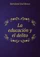 La educacion y el delito, Bartolome Jose Ronco 
