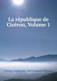 La republique de Ciceron, Volume 1, Angelo Mai Ciceron 