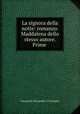 La signora della notte: romanzo. Maddalena dello stesso autore. Prime ., Emanuele Fernandez y Gonzales 