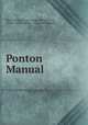Ponton Manual, United States Army . Corps of Engineers , Army, United States , Corps of Engineers 