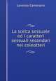 La scelta sessuale ed i caratteri sessuali secondari nei coleotteri, Lorenzo Camerano 