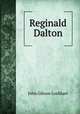 Reginald Dalton, Lockhart, J. G. (John Gibson), 1794-1854 
