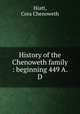 History of the Chenoweth family : beginning 449 A.D., Hiatt, Cora Chenoweth 