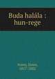 Buda halala : hun-rege, Janos Arany 