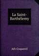 La Saint-Barthelemy, Ath Coquerel 