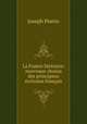 La France litteraire: morceaux choisis des principaux ecrivains francais, Joseph Poerio 