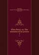 Ellen Percy; or, The memoirs of an actress. 1, Reynolds, George W. M. (George William MacArthur), 1814-1879 