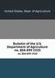 Bulletin of the U.S. Department of Agriculture. no. 804-899 1920, United States. Dept. of Agriculture 