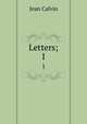 Letters;. 1, Calvin Jean 