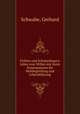 Fichtes und Schopenhauers Lehre vom Willen mit ihren Konsequenzen fur Weltbegreifung und Lebensfuhrung, Schwabe, Gerhard 