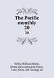 The Pacific monthly. 20, Wells, William Bittle, [from old catalog] ed,Pease, Lute, [from old catalog] ed 