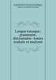 Langue tarasque; grammaire, dictionnaire--textes traduits et analyses, Raoul de La Grasserie 