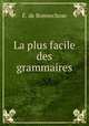 La plus facile des grammaires, E. de Bonnechose 