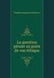 La question penale au point de vue ethique, Vladimir Sergeyevich Solovyov 