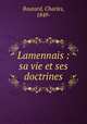 Lamennais : sa vie et ses doctrines, Boutard, Charles, 1849- 