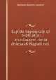 Lapida sepolcrale di Teofilatto: arcidiacono della chiesa di Napoli nel ., Gennaro Aspreno Galante 