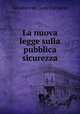 La nuova legge sulla pubblica sicurezza, Salvatore de Luca-Carnazza 
