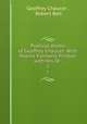 Poetical Works of Geoffrey Chaucer: With Poems Formerly Printed with His Or .. 2, Geoffrey Chaucer , Robert Bell 