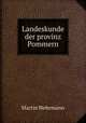 Landeskunde der provinz Pommern, Martin Wehrmann 