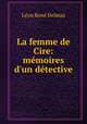 La femme de Cire: memoires d