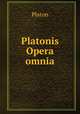 Platonis Opera omnia, Plato 