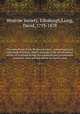 The miscellany of the Wodrow Society: containing tracts and original letters, chiefly relating to the ecclesiastical affairs of Scotland during the sixteenth and seventeenth centuries. Selected and edited by David Laing. 1, Wodrow Society, Edinburgh,Laing, David, 1793-1878 